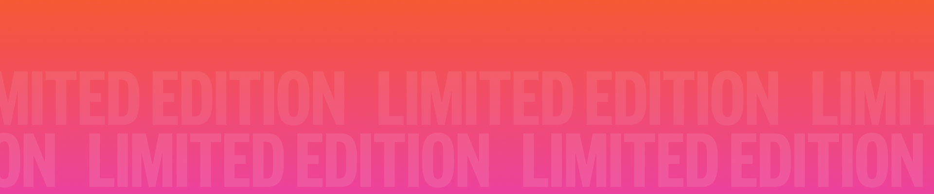 Limited Edition